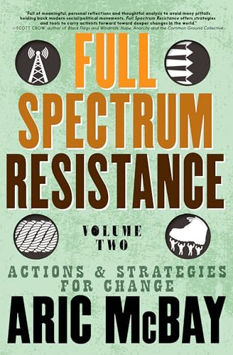 Full Spectrum Resistance, Volume 2: Actions and Strategies for Change