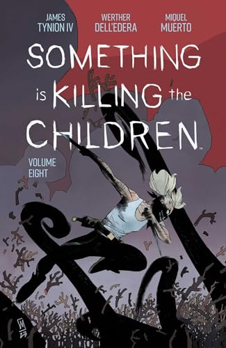 Something is Killing the Children Vol. 8 (Something Is Killing the Children, 8) - ( Cover may vary)