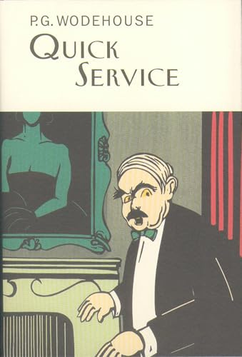 Quick Service (Everyman Wodehouse)