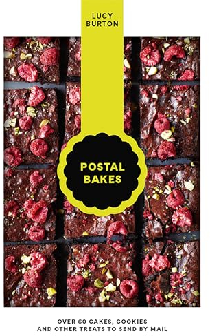 Postal Bakes: Over 60 cakes, cookies and other treats to send by mail