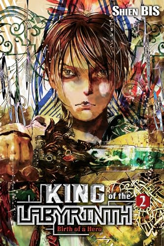 King of the Labyrinth, Vol. 2 (light novel): Birth of a Hero (Volume 2)
