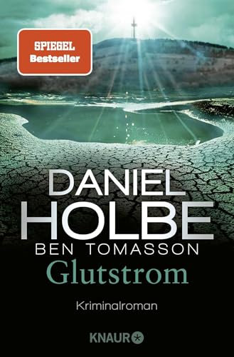 Glutstrom: Kriminalroman | SPIEGEL Bestseller-Autoren (Ein Sabine-Kaufmann-Krimi, Band 8)