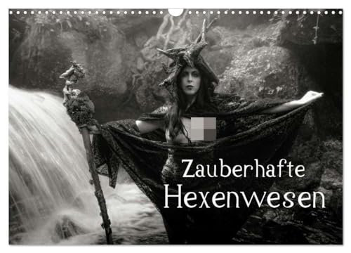Zauberhafte Hexenwesen (Wandkalender 2025 DIN A3 quer), CALVENDO Monatskalender: Düstere Gothic- und Fantasy-Erotik in hochwertigen monochromen Fotos (CALVENDO Erotik)
