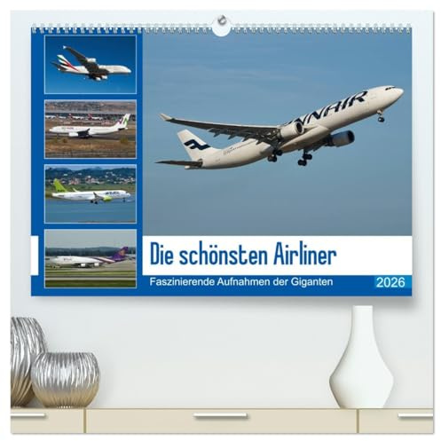 Die schönsten Airliner (hochwertiger Premium Wandkalender 2026 DIN A2 quer), Kunstdruck in Hochglanz: Faszinierende Aufnahmen der fliegenden Giganten (CALVENDO Technologie)