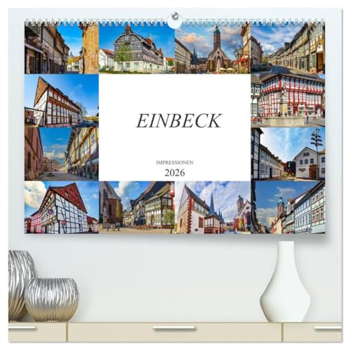 Einbeck Impressionen (hochwertiger Premium Wandkalender 2026 DIN A2 quer), Kunstdruck in Hochglanz: Zwölf einmalige Bilder der Stadt Einbeck (CALVENDO Orte)