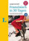 Langenscheidt Französisch in 30 Tagen - Set mit Buch, 2 Audio-CDs und Gratis-Zugang zum Online-Wörterbuch: Der schnelle Sprachkurs: Der schnelle ... (Langenscheidt Sprachkurse ...in 30 Tagen)
