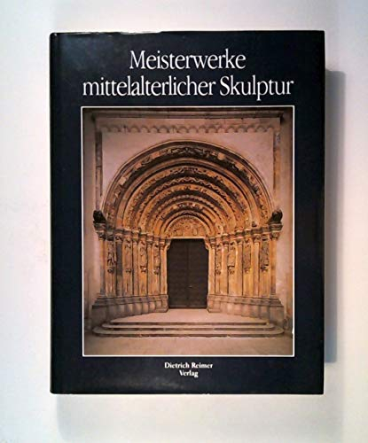 Meisterwerke mittelalterlicher Skulptur