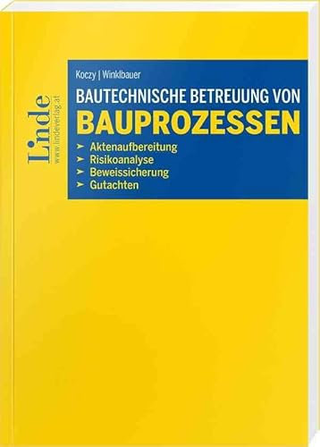 Bautechnische Betreuung von Bauprozessen: Aktenaufbereitung, Risikoanalyse, Beweissicherung, Gutachten