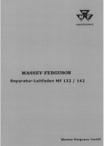 Massey Ferguson MF 132 und MF 142 mit Eicher Motoren - Traktor Werkstatthandbuch