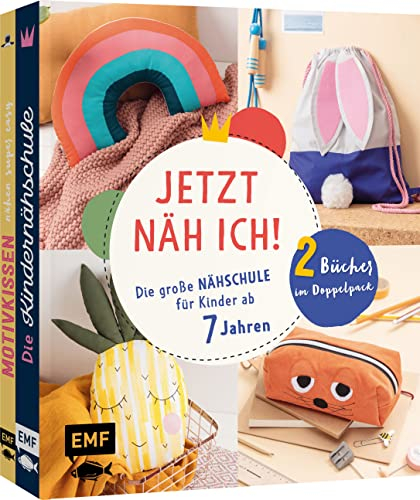 Jetzt näh ich! – Die große Nähschule für Kinder ab 7 Jahren: Erste Nähprojekte: Turnbeutel, Federmäppchen, Motivkissen und mehr. Doppeltes Nähglück: 2 Bücher im Doppelpack mit 4 Schnittmusterbogen
