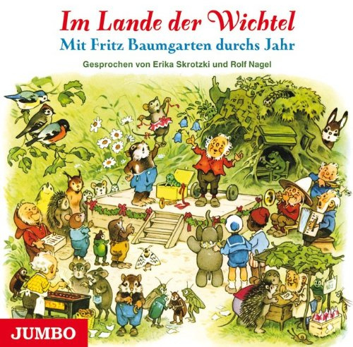 Im Lande der Wichtel: Mit Fritz Baumgarten durchs Jahr