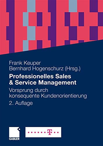 Professionelles Sales & Service Management: Vorsprung durch konsequente Kundenorientierung