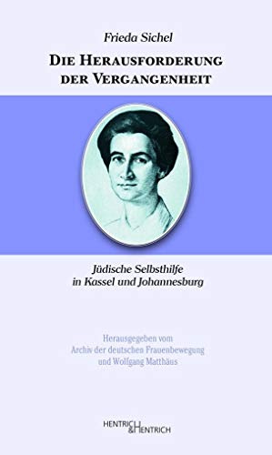 Die Herausforderung der Vergangenheit: Jüdische Selbsthilfe in Kassel und Johannesburg