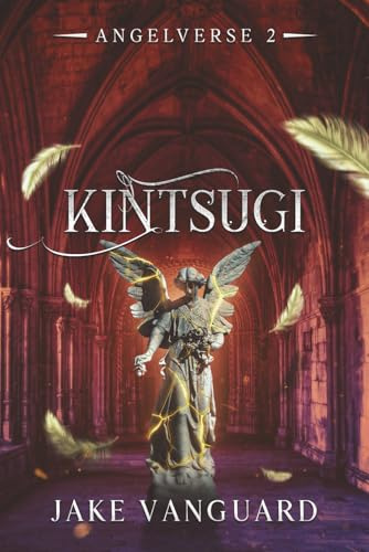 Kintsugi (Angelverse, Band 2)
