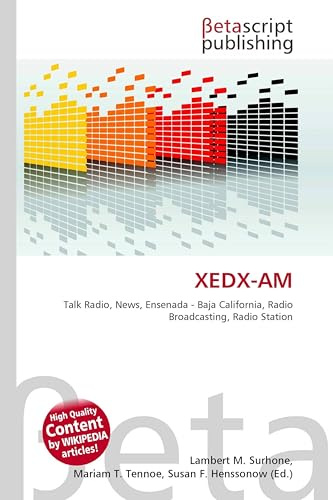 XEDX-AM: Talk Radio, News, Ensenada - Baja California, Radio Broadcasting, Radio Station