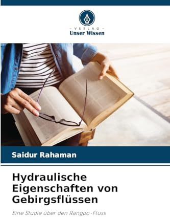 Hydraulische Eigenschaften von Gebirgsflüssen: Eine Studie über den Rangpo-Fluss