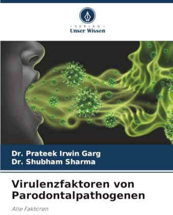 Virulenzfaktoren von Parodontalpathogenen: Alle Faktoren