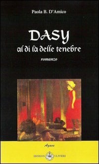 Dasy al di là delle tenebre (Agave)