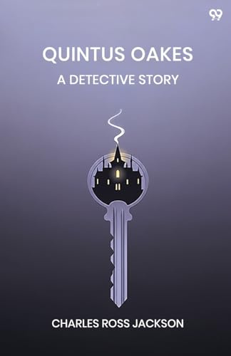 Quintus Oakes A Detective Story