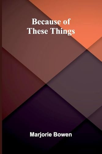 Because Of These Things