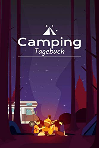 Camping Tagebuch: Reisetagebuch für den Urlaub auf dem Zeltplatz I Platz für 29 Campingplätze I Motiv: Lagerfeuer im Wald