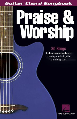 Praise and Worship: Guitar Chord Songbook