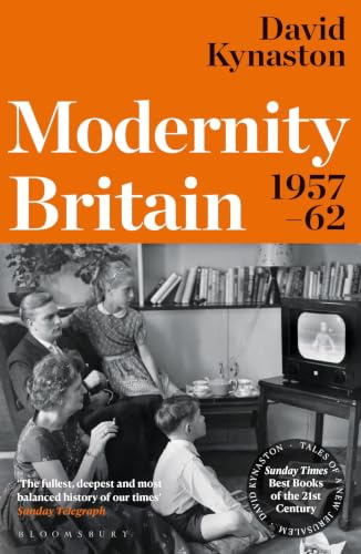 Modernity Britain: 1957-1962 (Tales of a New Jerusalem)