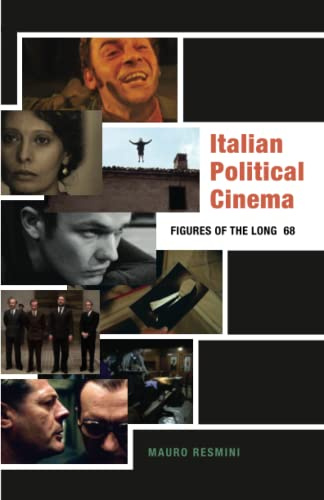 Italian Political Cinema: Figures of the Long ’68