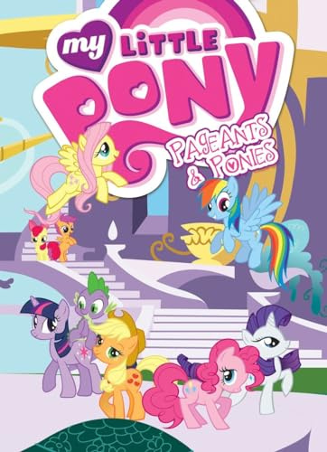 My Little Pony: Pageants & Ponies: Pageants and Ponies (MLP Episode Adaptations)