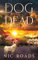 Dog of the Dead (A Zombie Vale Novella): A Post-Apocalyptic Zombie Survival Thriller