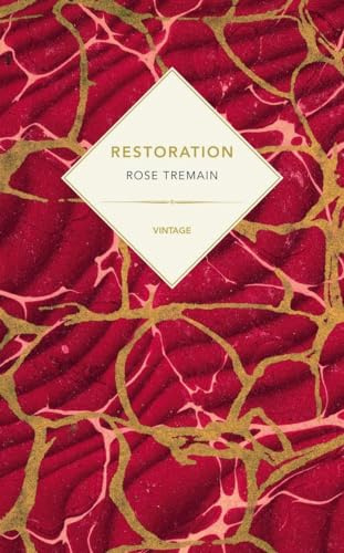 Restoration (Vintage Past): Rose Tremain - Vintage Past