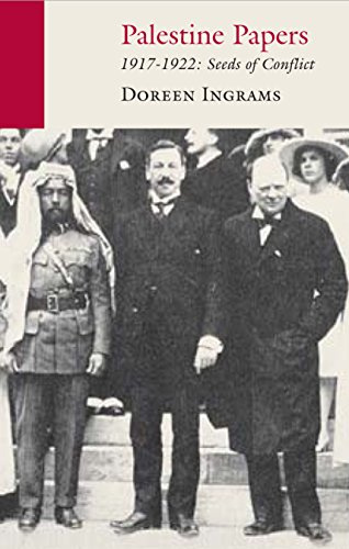 Palestine Papers: 1917-1922: Seeds of Conflict