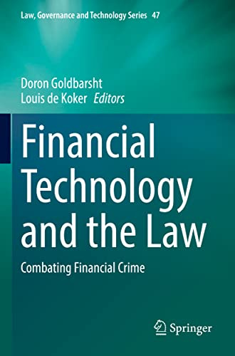 Financial Technology and the Law: Combating Financial Crime (Law, Governance and Technology Series)
