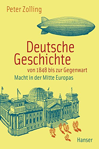Deutsche Geschichte von 1848 bis zur Gegenwart: Macht in der Mitte Europas