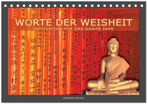 Worte der Weisheit Motivation für das ganze Jahr (Tischkalender 2026 DIN A5 quer), CALVENDO Monatskalender: Tauchen Sie ein in die spirituelle Welt ... für das ganze Jahr. (CALVENDO Glaube)