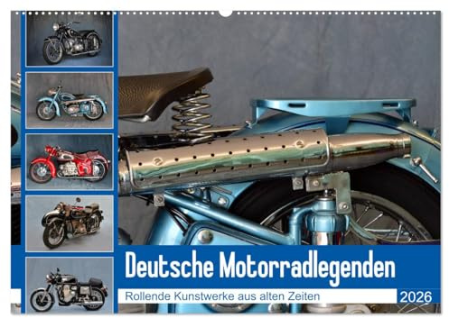 Deutsche Motorrad - Legenden - Rollende Kunstwerke aus alten Zeiten (Wandkalender 2026 DIN A2 quer), CALVENDO Monatskalender: Eine Hommage an die deutsche Motorradschmiede (CALVENDO Mobilitaet)
