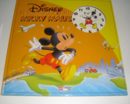 Rund um die Uhr mit Micky Maus: Mit Lernuhr