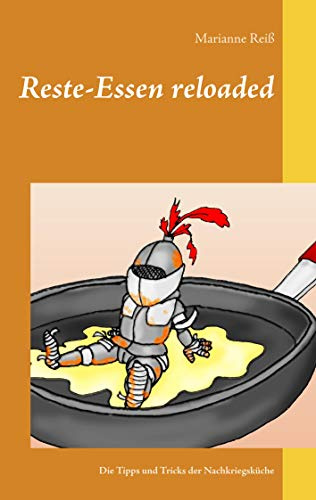 Reste-Essen reloaded: Die Tipps und Tricks der Nachkriegsküche
