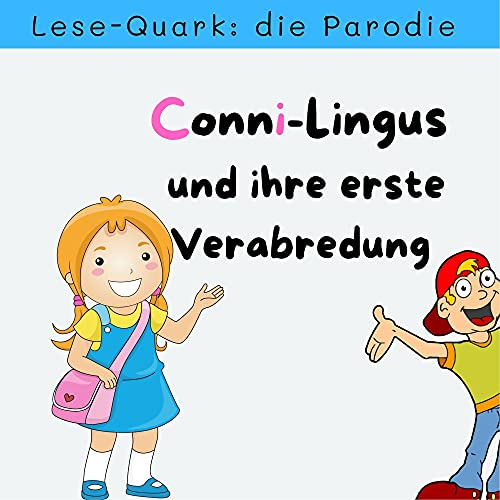 Conni-Lingus: und ihre erste Verabredung