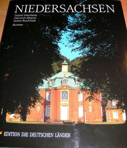 Niedersachsen: Mit historischer Dokumentation (Edition die Deutschen Länder)