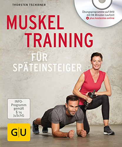 Muskeltraining für Späteinsteiger (GU Bewegung)