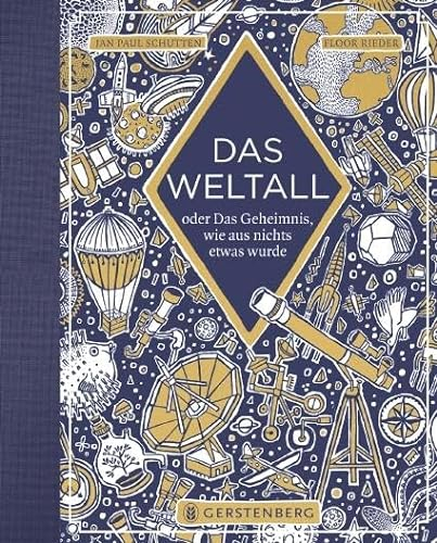Das Weltall: oder Das Geheimnis, wie aus nichts etwas wurde