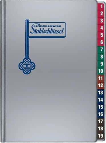 Stahlschlüssel - Key to Steel 2025: Nachschlagewerk Dt./Engl./Franz.