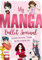 My Manga Bullet Journal zum Ausfüllen und Gestalten: Kalender zum Planen, Träumen und Ideen Verwirklichen