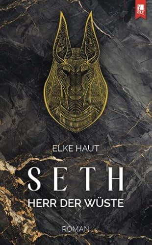 Seth: Herr der Wüste: Roman