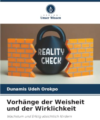 Vorhänge der Weisheit und der Wirklichkeit: Wachstum und Erfolg absichtlich fördern