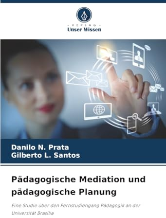 Pädagogische Mediation und pädagogische Planung: Eine Studie über den Fernstudiengang Pädagogik an der Universität Brasília