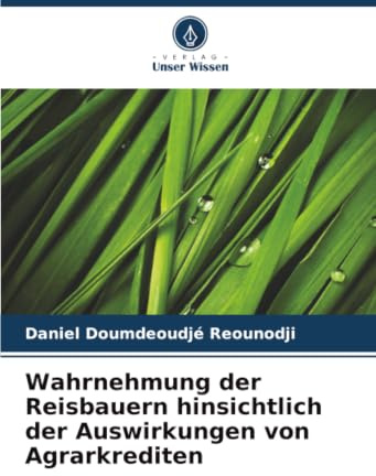 Wahrnehmung der Reisbauern hinsichtlich der Auswirkungen von Agrarkrediten