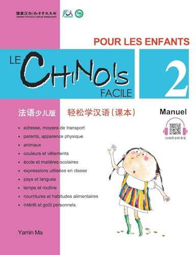 Le Chinois Facile Pour Les Enfants (2) Manuel (French - Simplified Character Edition) ... Code