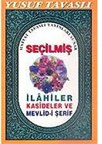 Secilmis Ilahiler Kasideler ve Mevlid-i Serif